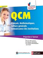 Couverture du livre « QCM ; français, mathématiques, culture générale, connaissances des institutions ; catégorie C » de  aux éditions Nathan