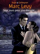 Couverture du livre « Sept jours pour une eternite... - t02 - seconde partie » de Levy/Espe/Domnok aux éditions Casterman