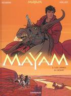 Couverture du livre « Mayam Tome 2 ; les larmes du désert » de Daniel Koller et Stephen Desberg aux éditions Dargaud