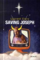 Couverture du livre « Saving Joseph » de Laurent Clerc aux éditions Denoel