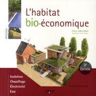 Couverture du livre « L'habitat bio-économique (2e édition) » de Pierre-Gilles Bellin aux éditions Eyrolles