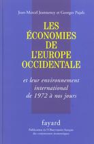 Couverture du livre « Les économies de l'Europe occidentale : et leur environnement international de 1972 à nos jours » de Jean-Marcel Jeanneney et Georges Pujals aux éditions Fayard