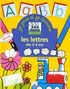 Couverture du livre « Les Lettres Des 3-4 Ans » de Philippe Legendre aux éditions Fleurus