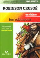 Couverture du livre « Robinson Crusoe (D. Defoe) - Les Robinsons » de G Decote et Rachmuhl aux éditions Hatier