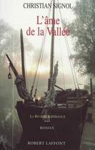 Couverture du livre « L'âme de la vallée t.3 ; la rivière espérance » de Christian Signol aux éditions Robert Laffont