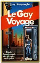 Couverture du livre « Le gay voyage » de Hocquenghem Guy aux éditions Albin Michel