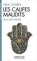 Couverture du livre « Les califes maudits Tome 1 : la déchirure » de Hela Ouardi aux éditions Albin Michel