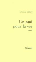 Couverture du livre « Un ami pour la vie » de Roger Kempf aux éditions Grasset