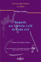 Couverture du livre « Regards sur l'article 1135 du code civil. volume 46 - nouvelle bibliotheque de theses » de Philippe Jacques aux éditions Dalloz