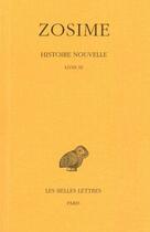 Couverture du livre « Histoire nouvelle Tome 2 ; livre 3 (1ère partie) » de Zosime aux éditions Belles Lettres