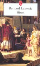 Couverture du livre « Hiram - batisseur de dieu » de Bernard Lenteric aux éditions Le Livre De Poche