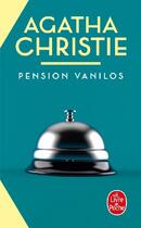 Couverture du livre « Pension Vanilos » de Agatha Christie aux éditions Le Livre De Poche