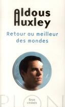 Couverture du livre « Retour au meilleur des mondes » de Aldous Huxley aux éditions Plon