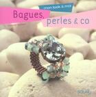 Couverture du livre « Bagues  Perles & Co » de Sembon Violette aux éditions Arts D'interieurs