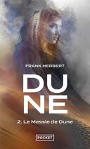 Couverture du livre « Dune t.2 : le messie de Dune » de Frank Herbert aux éditions Pocket