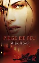 Couverture du livre « Piege de feu » de Alex Kava aux éditions Harlequin