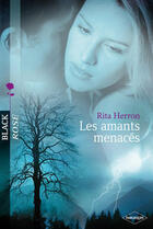 Couverture du livre « Les amants menacés » de Rita Herron aux éditions Harlequin