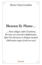 Couverture du livre « Bleuenn by plume... » de Marie-Claire Genillon aux éditions Edilivre