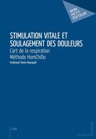 Couverture du livre « Stimulation vitale et soulagement des douleurs » de Ferdinand Tamto Nwongah aux éditions Mon Petit Editeur