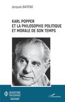 Couverture du livre « Karl Popper et la philosophie politique et morale de son temps » de Jacques Batieno aux éditions L'harmattan