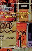 Couverture du livre « Le cinquième chiffre après la virgule » de Philippe Coet aux éditions L'harmattan