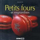 Couverture du livre « Petits fours et mignardises » de Sylvie Ait-Ali aux éditions Editions Esi