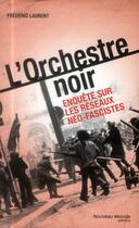Couverture du livre « L'orchestre noir » de Frederic Laurent aux éditions Nouveau Monde