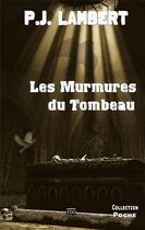 Couverture du livre « Les murmures du tombeau » de P.J. Lambert aux éditions T.d.o