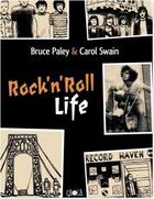 Couverture du livre « Rock'n'roll life » de Paley Et Swain aux éditions Ca Et La