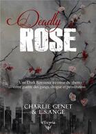 Couverture du livre « Deadly rose » de L.S.Ange aux éditions Elixyria