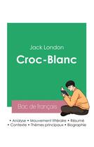 Couverture du livre « Reussir son bac de francais 2023 : analyse de croc-blanc de jack london » de Jack London aux éditions Bac De Francais