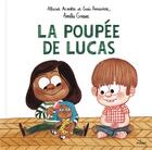 Couverture du livre « La poupée de Lucas » de Amelie Graux et Alicia Acosta et Luis Amavisca aux éditions Milan