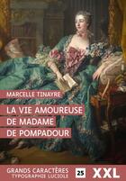 Couverture du livre « La vie amoureuse de Madame de Pompadour » de Marcelle Tinayre aux éditions Ruelaplace