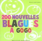 Couverture du livre « 200 nouvelles blagues à gogo » de Mina Guillois et Andre Guillois aux éditions Marabout