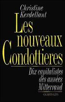 Couverture du livre « Les Nouveaux Condottieres » de Kerdellant aux éditions Calmann-levy