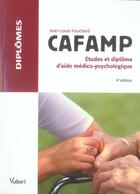 Couverture du livre « Cafamp : etudes et diplome d'aides medico-psychologique (4e édition) » de Jean-Louis Fouchard aux éditions Vuibert