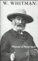 Couverture du livre « Manuel d'Amérique » de Walt Whitman aux éditions Corti