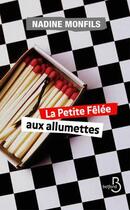 Couverture du livre « La petite fêlée aux allumettes » de Nadine Monfils aux éditions Belfond