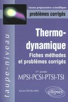 Couverture du livre « Thermodynamique mpsi-pcsi-ptsi-tsi - fiches, methodes et problemes corriges » de Sylvie Devillard aux éditions Ellipses