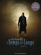 Couverture du livre « Le temps des loups t.1 ; damonte » de Christophe Bec aux éditions Humanoides Associes