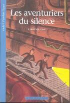 Couverture du livre « Les aventuriers du silence » de Lou-Nony/Perroud aux éditions Actes Sud