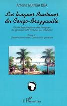 Couverture du livre « Les langues bantoues du congo-brazzaville - vol02 - etude typologique des langues du groupe c20 (mbo » de Antoine Ndinga Oba aux éditions L'harmattan