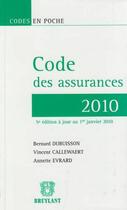 Couverture du livre « Code des assurances 2010 (5e édition) » de Dubuisson/Callewaert aux éditions Bruylant