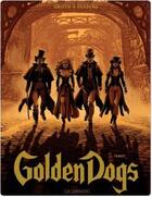 Couverture du livre « Golden dogs Tome 1 ; Fanny » de Griffo et Stephen Desberg aux éditions Lombard