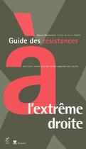 Couverture du livre « Guide de résistance à l'extrème droite » de Manuel Abramovicz aux éditions Espace Nord