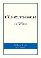 Couverture du livre « L'île mystérieuse » de Jules Verne aux éditions Candide & Cyrano