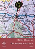 Couverture du livre « Une semaine de vacance » de Daniel Charneux aux éditions Meo