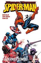 Couverture du livre « Marvel knights - Spider-man ; le dernier combat » de Mark Millar et Terry Dodson aux éditions Panini