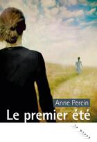 Couverture du livre « Le premier été » de Anne Percin aux éditions Rouergue