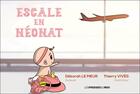 Couverture du livre « ESCALE EN NEONAT » de Déborah Le Meur et Thierry Vives aux éditions Presses Du Midi